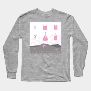 Little Pink Plastic Bags Long Sleeve T-Shirt